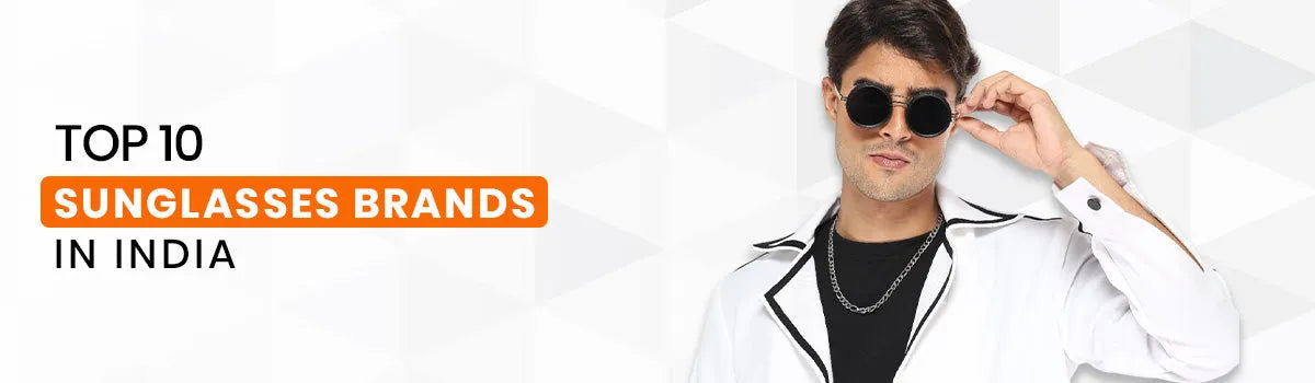 Top 10 Sunglasses Brands in India {2026}