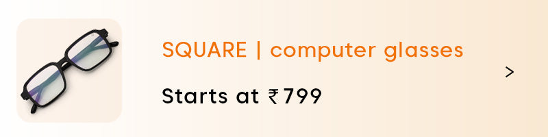 Square Computer Glasses for Men & Women | Shop Online